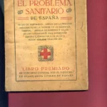 EL PROBLEMA SANITARIO DE ESPAÑA, EXCESO DE MORTALIDAD... HIGIENE NACIONAL..