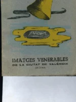 IMATGES VENERABLES DE LA CIUTAT DE VALENCIA