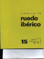 CUADERNOS DE RUEDO IBERICO,NOS 10, 19, 15 y 54 revista antifranquista, colaboradores muchos de ellos exiliados de la guerra civil