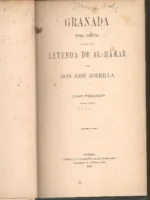 GRANADA, POEMA ORIENTAL PRECEDIDO DE LA LEYENDA DE AL-HAMAR