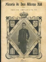 MINORIA DE DON ALFONSO XIII, NOTAS BIOGRAFICAS