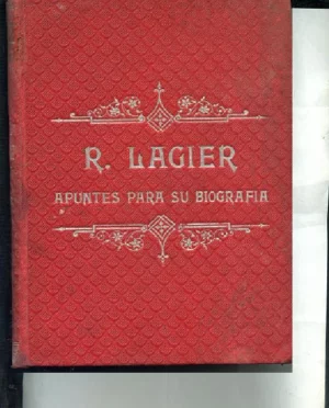 R. LAGIER APUNTES PARA ILUSTRAR LA BIOGRAFIA DEL BRAVO CAPITAN DEL BUENAVENTURA