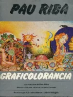 GRAFICOLORANCIA les cançons de Pau Riba il.lustrades per artistas internacionals
