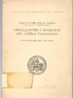 VINCULACIONES UNIVERSALES DEL GOTICO VALENCIANO