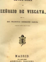 CRONICA DEL SEÑORIO DE VIZCAYA, mapa=164 pags=9 laminas personajes, Aquiles Ronchi,1865,Madrid,,,en el mismo volumen FERNANDO FULGOSIO. Cronica del señorio de Guipuzcoa,1868,M.mapa =80 pags,3 laminas,