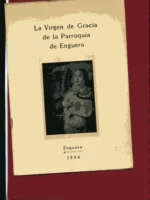 LA VIRGEN DE GRACIA DE LA PARROQUIA DE ENGUERA