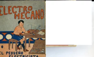 ELECTRO- MECANO O EL PEQUEÑO ELECTRICISTA, TRATADO INFANTIL DE ELECTRICIDAD