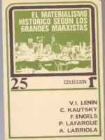 EL MATERIALISMO HISTORICO SEGÚN LOS GRANDES MARXISTAS