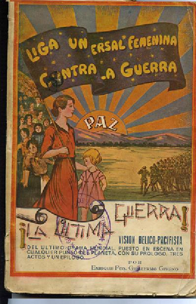 ¡ LA ULTIMA GUERRA !, VISION BELICO PACIFISTA DEL ULTIMO DRAMA MUNDIAL PUESTO EN ESCENA