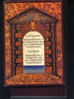 CATALOGO DE MONUMENTOS Y CONJUNTOS DE LA COMUNIDAD VALENCIANA castellano / valenciano TOMO II - PATERNA ZUCAINA incluye ciudad de VALENCIA