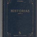 HISTORIAS, libros I-IV, V-XV, XVI-XXXIX