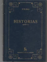 HISTORIAS, libros I-IV, V-XV, XVI-XXXIX