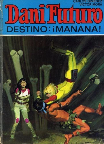 DANI FUTURO: 1. DESTINO MAÑANA, 2. EL PLANETA NEVERMOR