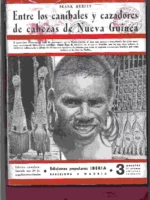 ENTRE LOS CANIBALES Y CAZADORES DE CABEZAS DE NUEVA GUINEA