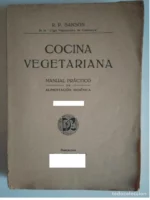 COCINA VEGETARIANA, MANUAL PRACTICO DE ALIMENTACION HIGIENICA