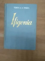 IFIGENIA, diario de una señorita que escribio porque se fastidiaba. Porl FRANCIS DE MIOMANDRE