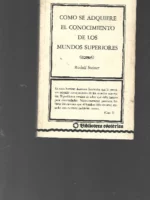 COMO SE ADQUIERE EL CONOCIMIENTO DE LOS MUNDOS SUPERIORES
