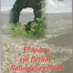 EL ARCO Y SUS FLECHAS NATURALEZA CORDIAL