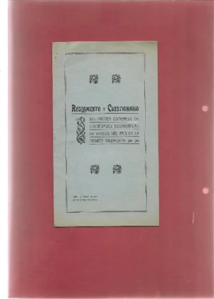 REAL SOCIEDAD ECONOMICA DE AMIGOS DEL PAIS: REGLAMENTO Y CUESTIONARIO DEL PRIMER CONGRESO DE SOCIEDADES ECONOMICAS DE LA REGION VALENCIANA