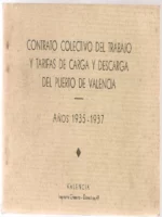 CONTRATO COLECTIVO DEL TRABAJO DE CARGA Y DESCARGA DEL PUERTO DE VALENCIA, AÑOS 1935-37, febrero 1936