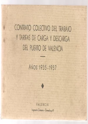 CONTRATO COLECTIVO DEL TRABAJO DE CARGA Y DESCARGA DEL PUERTO DE VALENCIA, AÑOS 1935-37, febrero 1936