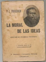 LA MORAL DE LAS IDEAS (ESTUDIO DE FILOSOFIA PRACTICA) trad Francisco Lombardía.)