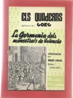 LA GERMANIA DELS MENESTRALS DE VALENCIA, ordenada por MIQUEL GARCIA notari