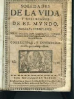 SOLEDADES DE LA VIDA Y DESENGAÑOS DEL MUNDO, NOVELAS EXEMPLARES , Literatura moral, en verso y en prosa