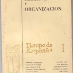 TIEMPO DE ESPAÑA, I LIBERTAD Y ORGANIZACIÓN , II ESPAÑA EN EL DESARROLLO MEDITERRANEO y III EL AMOR Y EL EROTISMO