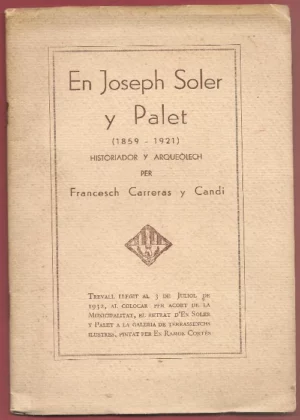 EN JOSEPH SOLER Y PALET 1859 - 1921 historiador i arqueoleg