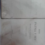 DIOS, PATRIA Y REY, ESPAÑA TAL CUAL SERA, TOMO II