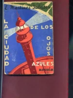 LA CIUDAD DE LOS OJOS AZULES MEMORIAS DE UN AUSENTE (Valencia)