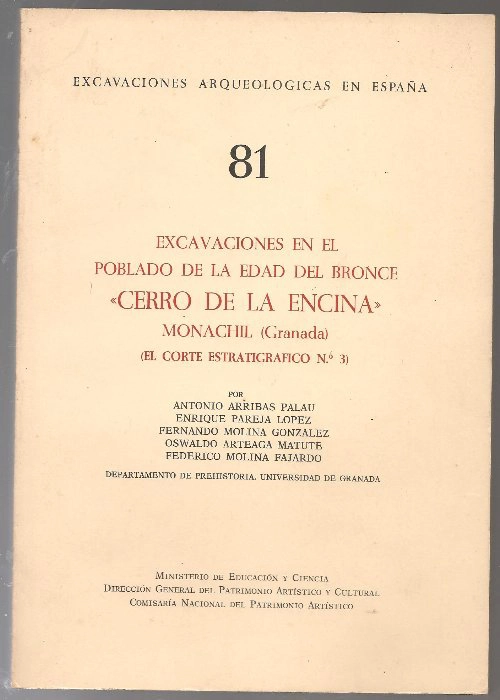 EXCAVACIONES EN EL POBLADO DE LA EDAD DEL BRONCE CERRO DE LA ENCINA , MONACHIL, corte estratigrafico nº 3