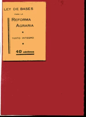 LEY DE BASES PARA LA REFORMA AGRARIA, sesion Cortes de 9 sept 1932, ministros AZAÑA, ZULUETA, GIRAL.. LARGO CABALLERO, M.DOMINGO y PRIETO.preside SR BESTEIRO