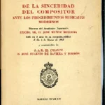 DE LA SINCERIDAD DEL COMPOSITOR ANTE LOS PROCEDIMIENTOS MUSICALES MODERNOS.. Discurso