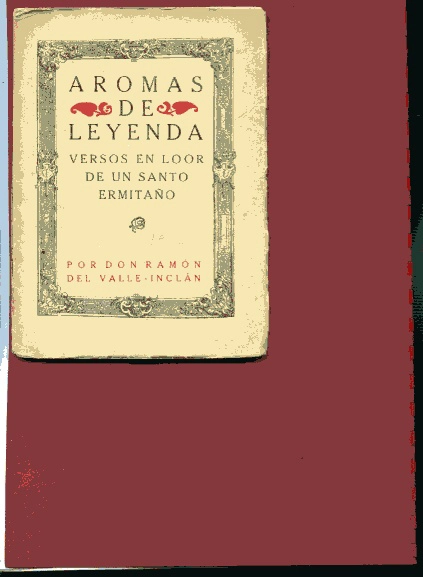 AROMAS DE LEYENDA, versos en loor de un santo ermitaño
