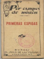 POR CAMPOS DE MISION vol I PRIMERAS ESPIGAS