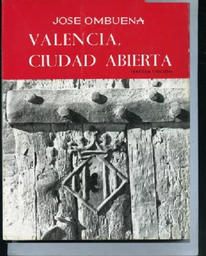 VALENCIA, CIUDAD ABIERTA