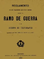 ( folleto). REGLAMENTO DE LAS RELACIONES QUE DEBEN EXISTIR ENTRE EL RAMO DE LA GUERRA Y EL CUERPO DE TELEGRAFOS