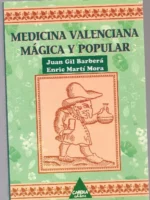 MEDICINA VALENCIANA MAGICA Y POPULAR