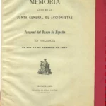 MEMORIA LEIDA EN LA JUNTA GENERAL DE ACCIONISTAS DEL BANCO DE ESPAÑA EN VALENCIA, EL 2 DE FEBRERO DE 1885