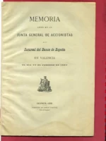 MEMORIA LEIDA EN LA JUNTA GENERAL DE ACCIONISTAS DEL BANCO DE ESPAÑA EN VALENCIA, EL 2 DE FEBRERO DE 1885