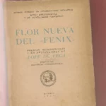 FLOR NUEVA DEL FENIX POESIAS DESCONOCIDAS Y NO RECOPILADAS DE LOPE DE VEGA edición de JOAQUIN DE ENTRAMBASAGUAS