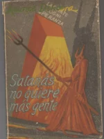 SATANAS NO QUIERE MAS GENTE