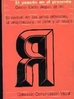 EL REVIVAL EN LAS ARTES PLASTICAS, LA ARQUITECTURA, EL CINE Y EL TEATRO
