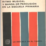 RITMO MUSICAL Y BANDA DE PERCUSIÓN EN LA ESCUELA PRIMARIA