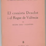EL CRONISTA DESCLOT I EL REGNE DE VALENCIA