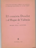 EL CRONISTA DESCLOT I EL REGNE DE VALENCIA