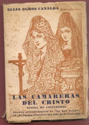 LAS CAMARERAS DE CRISTO (novela de costumbres premio extraordinario de los Jocs Florals de lo Rat Penat de 1939)