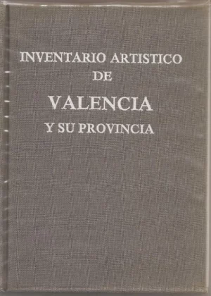 INVENTARIO ARTISTICO DE VALENCIA Y SU PROVINCIA
